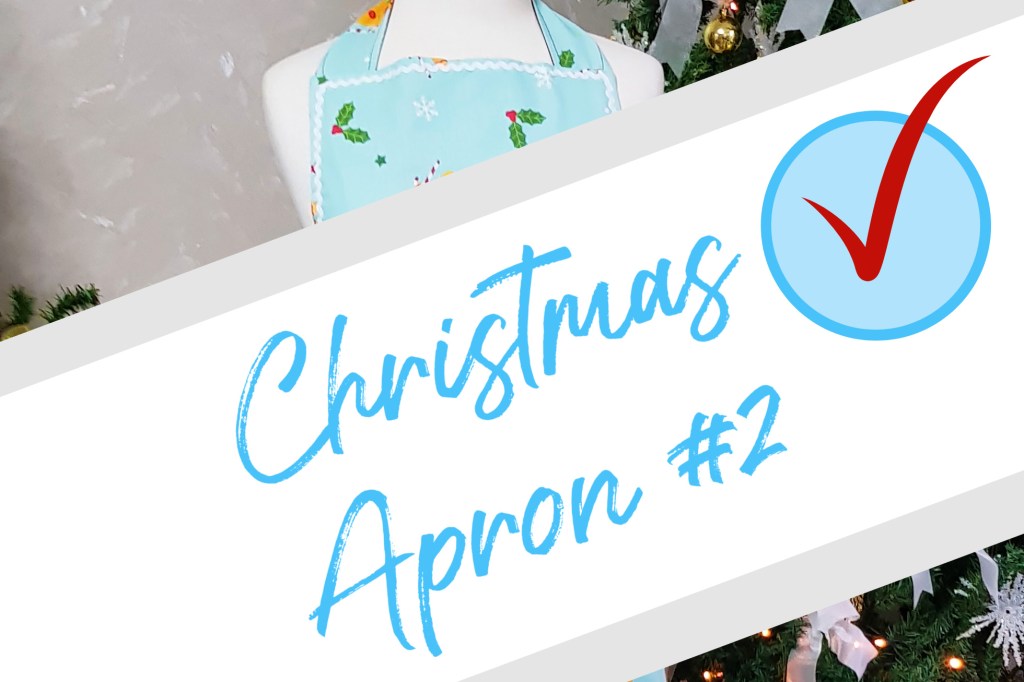 Christmas Apron Project&nbsp;#2